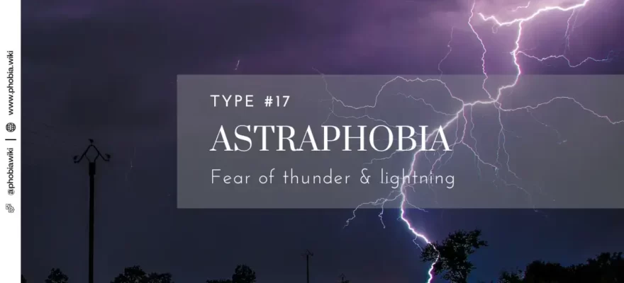 Astraphobia - Fear of thunder and lightning