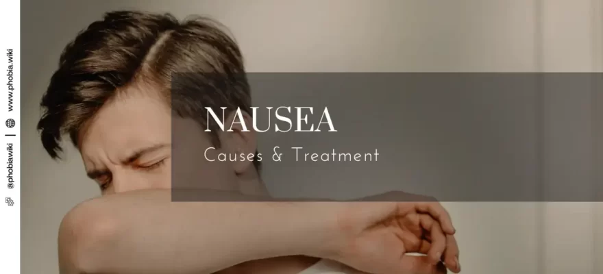 Nausea Causes & Treatment – PhobiaWiki