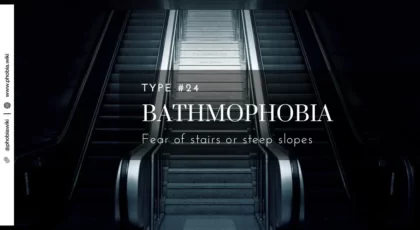 Bathmophobia - Fear of stairs or steep slopes